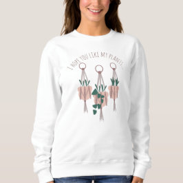 Sudadera Colgador de macramé "Espero que te gusten mis plan