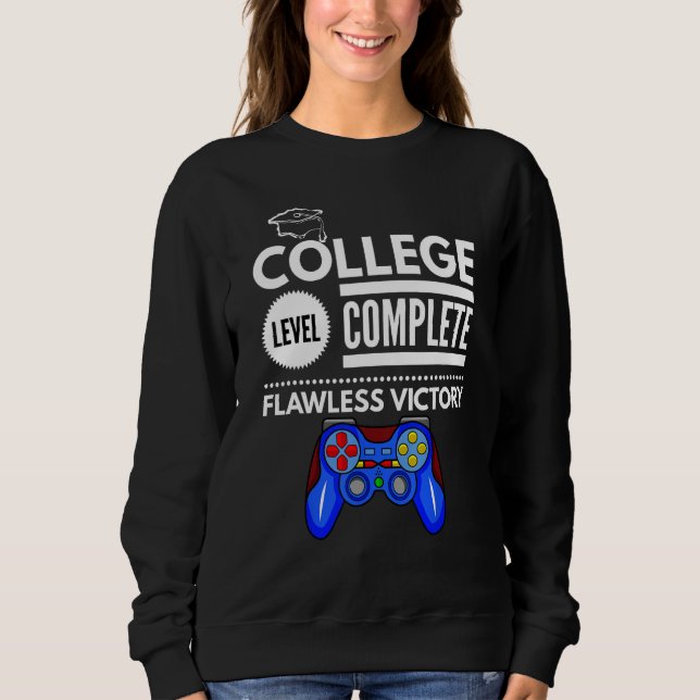 Sudadera College Level Complete Flawless Victory Funny Grad (Anverso)