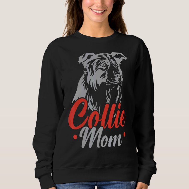 Sudadera Collie Mom Border Collie Dog Puppy Paw Love (Anverso)