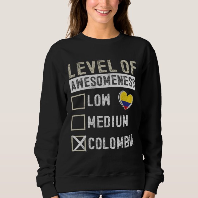 Sudadera Colombia Flag Colombians Level Of Awesomeness (Anverso)