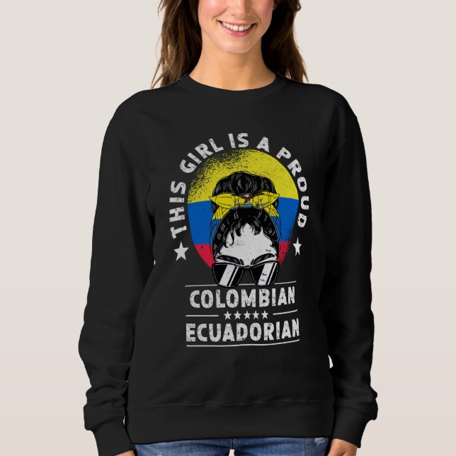 Sudadera Colombia Flag Ecuador Grown Women Girl Citizen Pri (Anverso)