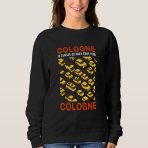 Sudadera Colonia Está A 1 Hora Del Tráfico De Colonia Germa