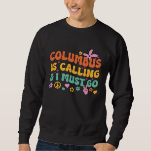 Sudadera Columbus está llamando y debo ir
