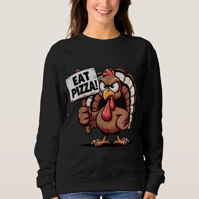 Sudadera Coma pizza, no Turquía, disfraz vegetariana divert (Anverso)