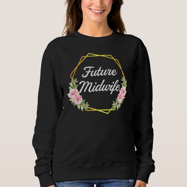 Sudadera Comadrona Gracias - Doula Midwifery Flowers Midwif (Anverso)