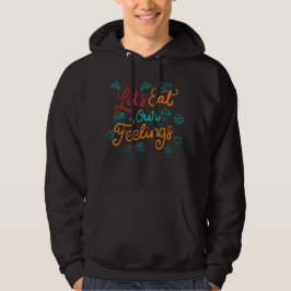 Sudadera Comamos nuestros sentimientos