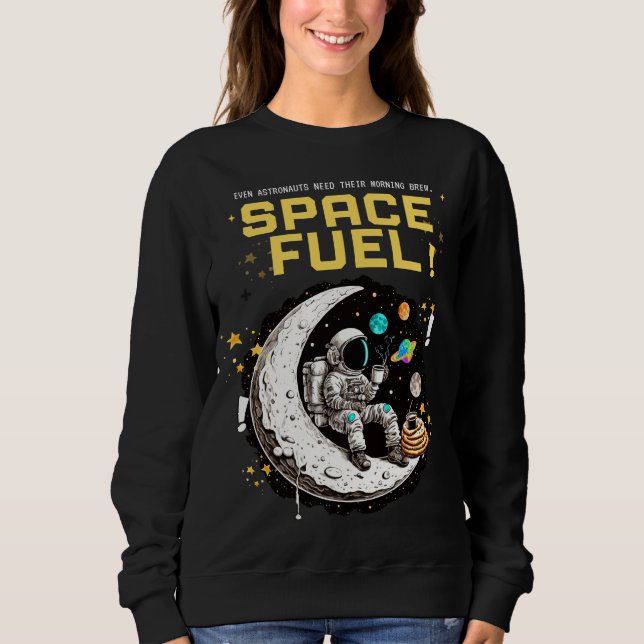 Sudadera Combustible Espacial – Amante del Café Astronauta  (Anverso)