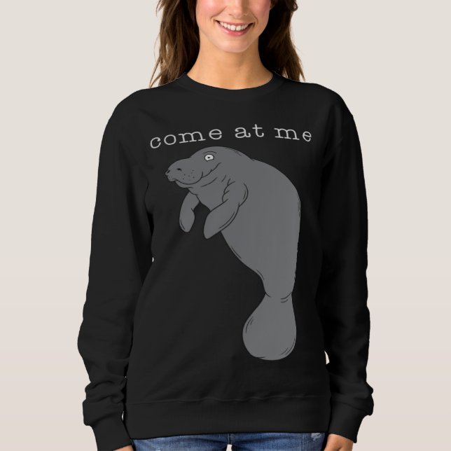 Sudadera Come At Me Sea Cow Cute (Anverso)