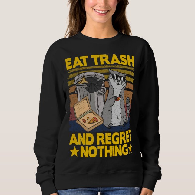 Sudadera Come basura y no te arrepientas de nada Mapache de (Anverso)