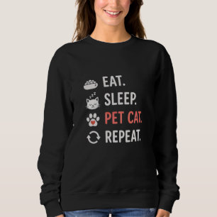 Sudadera Come Dormir Acariciar Gato Repetir Cita Divertida