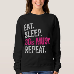 Sudadera Come Dormir Música de los 80 Repetir