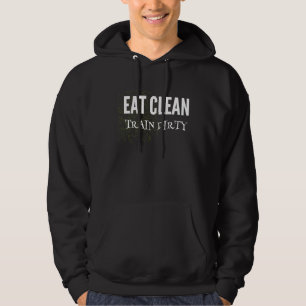 Sudadera Come limpio entrena sucio ropa de caja de ejercici