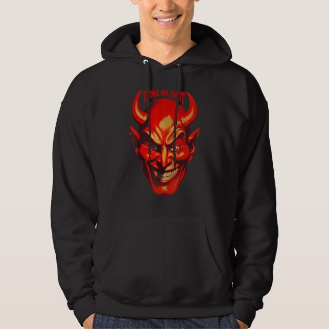 Sudadera Come on Do It Satan (Anverso)