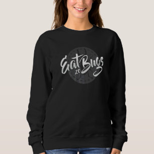 Sudadera Come Ze Bichos Insectos Nutrición Futuro