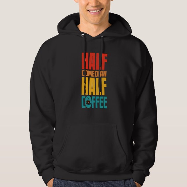 Sudadera Comedian  For Coffee (Anverso)