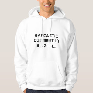 Sudadera Comentario sarcástico