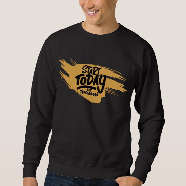 Sudadera Comenzar hoy, no mañana (Anverso)