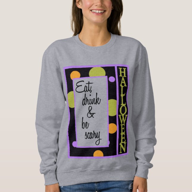 Sudadera Comer a beber y tener miedo (Anverso)