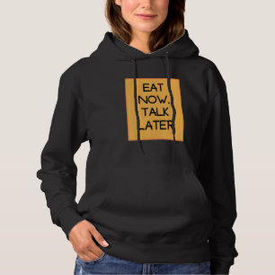 Sudadera Comer ahora hablar más tarde diseño simple naranja