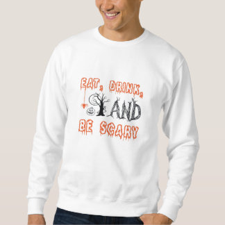 Sudadera Comer Beber Y Ser Espantoso Cita Mínima