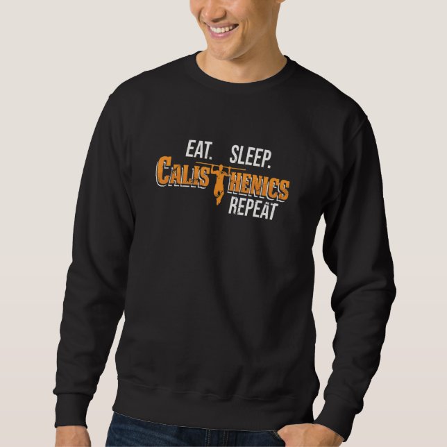 Sudadera Comer Calisthenics Sleep Repetir Pullup Street Wor (Anverso)