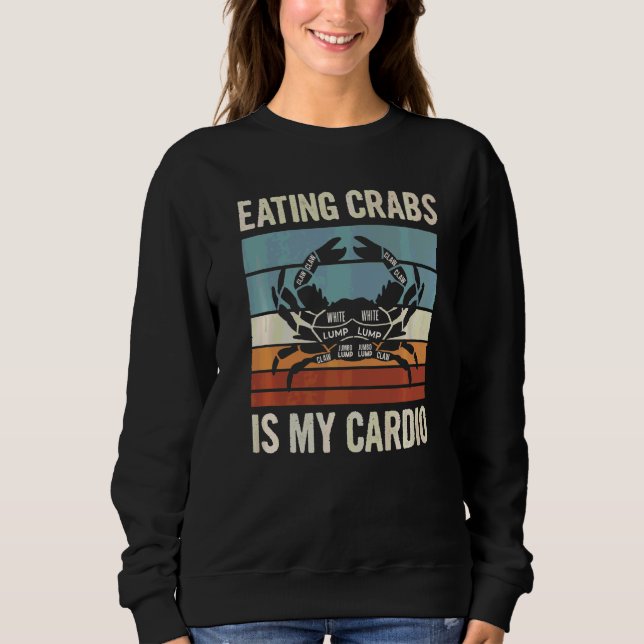 Sudadera Comer Cangrejos Es Mi Cardio Para Un Cangrejo (Anverso)