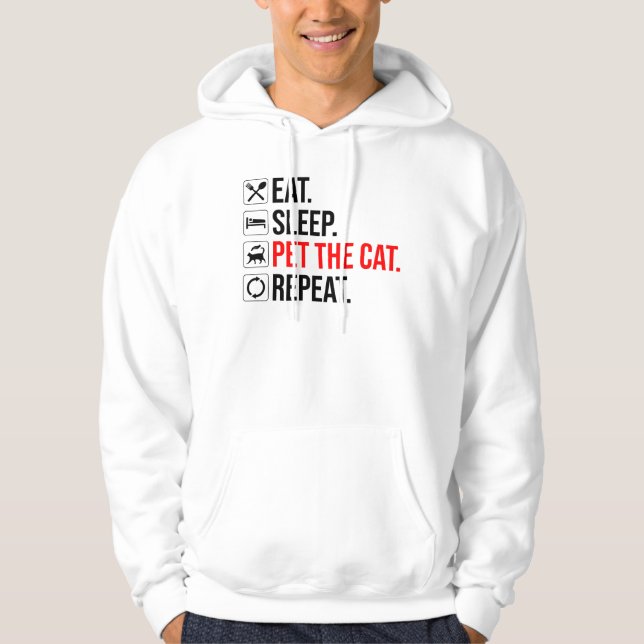 Sudadera Comer. Dormir. Acariciar al gato. Repetir (Anverso)