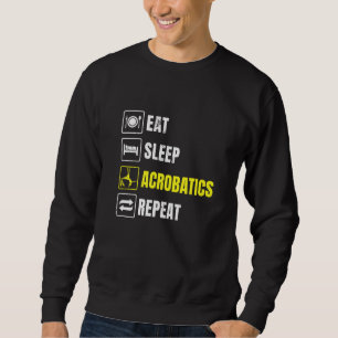 Sudadera Comer Dormir Acrobacias Repetir Gimnasio de Acroba