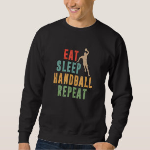 Sudadera Comer Dormir Balonmano Repetir Balonmanista Pelo