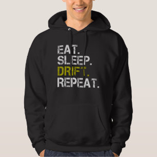 Sudadera Comer Dormir Derivar Repetir Carrera de Deriva