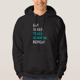 Sudadera Comer Dormir Enseñar Contabilidad Repetir Contabil