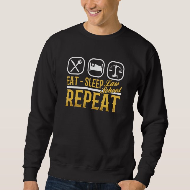 Sudadera Comer Dormir Facultad de Derecho Repetir Abogado D (Anverso)