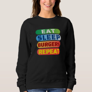 Sudadera comer dormir hamburguesas repetir