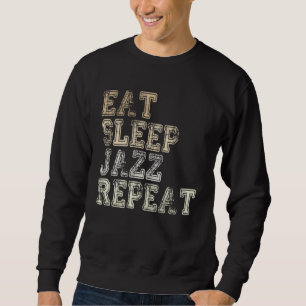 Sudadera Comer Dormir Jazz Repetir Música Jazz Músicos de J