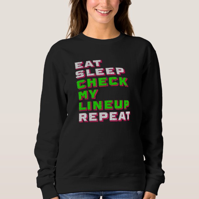 Sudadera Comer Dormir Revisar Mi Alineación Fantasy Footbal (Anverso)
