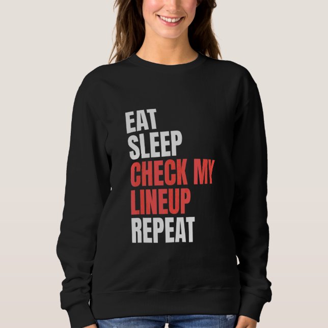 Sudadera Comer Dormir Revisar Mi Alineación Repetir Fútbol  (Anverso)