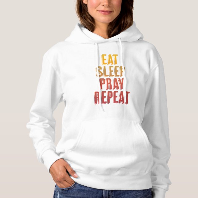 Sudadera Comer Dormir Rezar Repetir (Anverso)