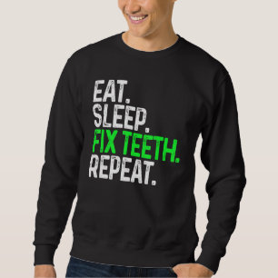 Sudadera Comer el sueño Fix los dientes Repetir la curiosid