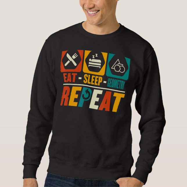 Sudadera Comer Geometría de sueño Repetición Matemática (Anverso)