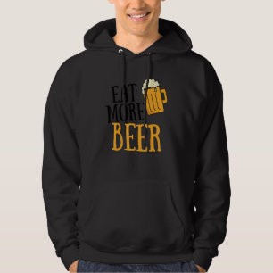 Sudadera Comer más Cerveza Bebiendo Humor Alcohólico Pun Te