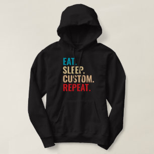 Sudadera Comer Personalizado de sueño Repetir texto persona