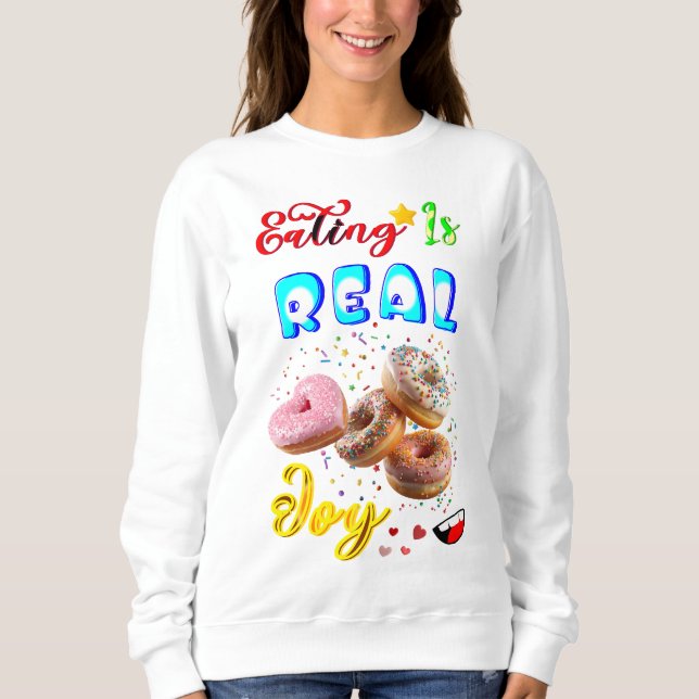 Sudadera Comer ropa es una alegría real (Anverso)