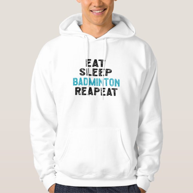 Sudadera Comer Sleep Badminton Repetir el bloqueo del jugad (Anverso)