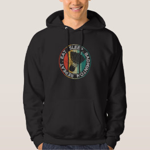 Sudadera Comer Sleep Badminton Repetir Racket Shuttlecoc