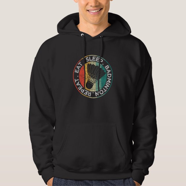 Sudadera Comer Sleep Badminton Repetir Racket Shuttlecoc (Anverso)