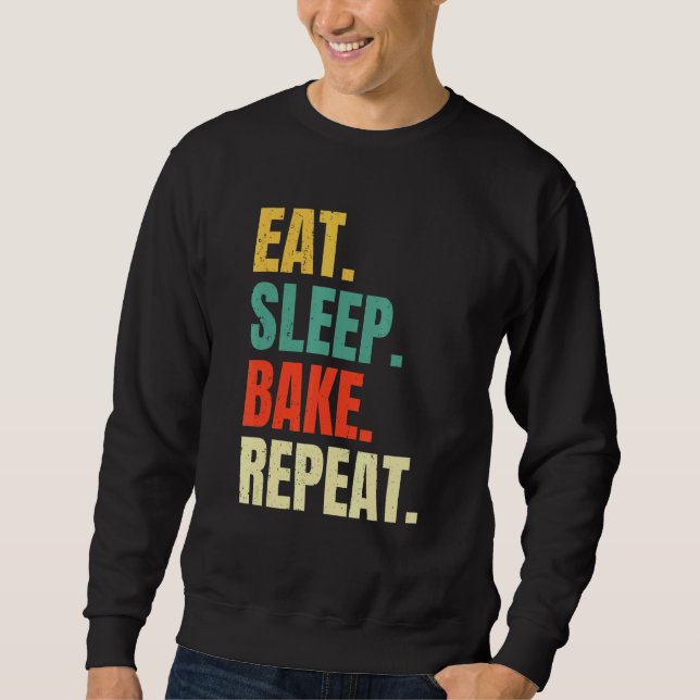Sudadera Comer Sleep Bake Repetir panadería Baking Baker Gu (Anverso)