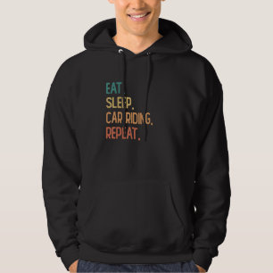 Sudadera Comer Sleep Car montar a caballo Repetir