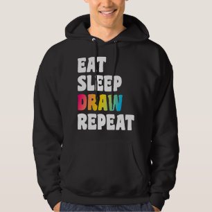 Sudadera Comer Sleep Draw Repetir arte Gracioso Artista cre