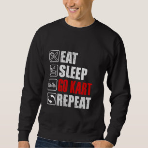 Sudadera Comer Sleep Go Kart Repetir la barra de Karting co