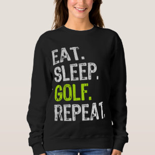 Sudadera Comer Sleep Golf Repetir Golfer Golfing Funny